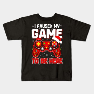 I Paused My Game To Be Here Ugly Sweater Funny Christmas Kids T-Shirt